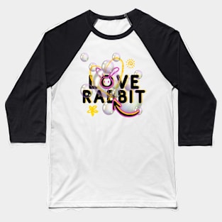 Love Rabbit Baseball T-Shirt